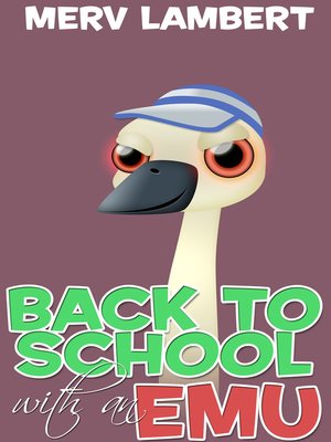cover image of Back to School with an Emu